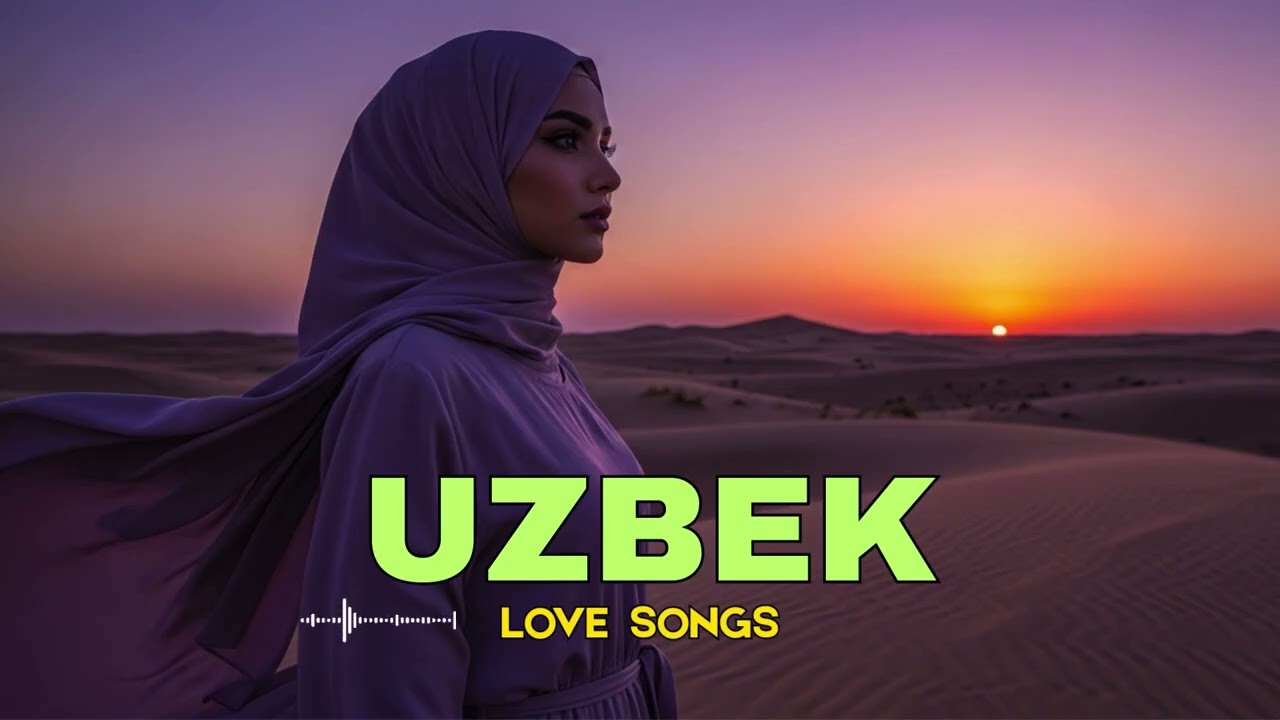 Top Uzbek Love Songs 2025 – 1 Soatlik Nonstop Romantik Playlist