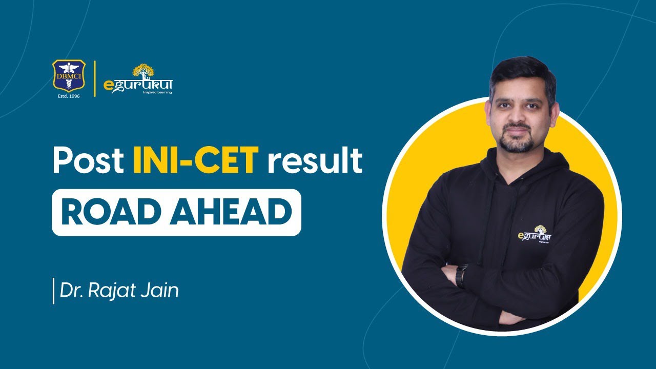 Post INI-CET result- Road ahead | Identify yourself where do you stand ...