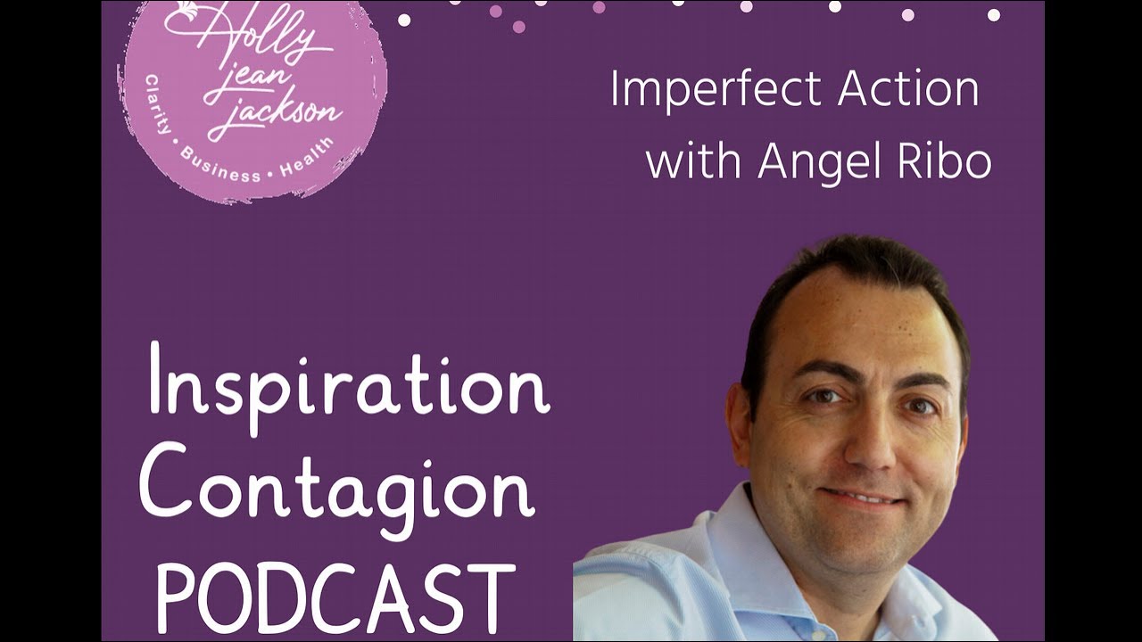 Inspiration Contagion Episode 48_ Angel Ribo - YouTube