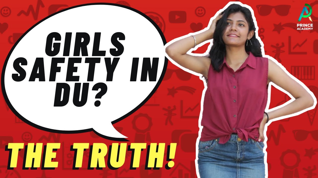 Are Delhi Colleges Safe For Girls!? THE Reality By DU A Student