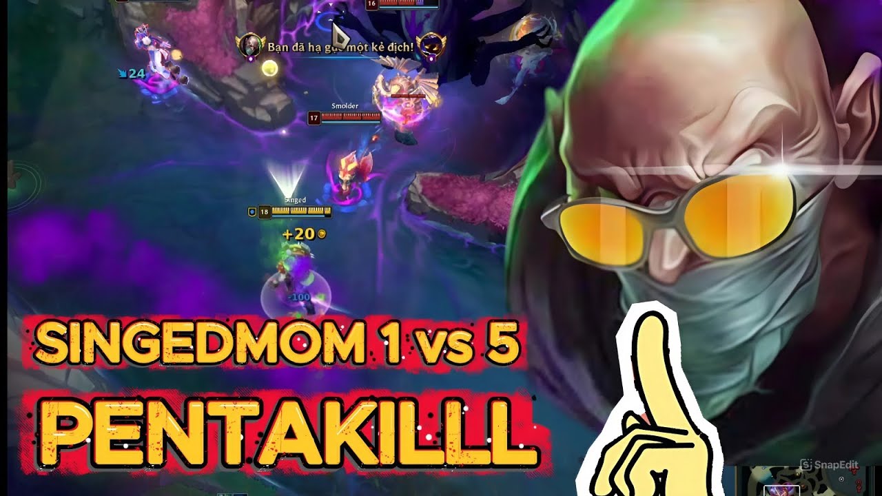 SINGEDMOM 1 VS 5 PENTAKILL???  singed gánh team cực mạnh#leagueoflegends #singedmom #lol #singed