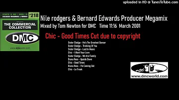 Nile rodgers & Bernard Edwards Producer Megamix (DMC Mix by Tom Newton March 2001)