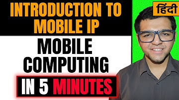 Introduction to Mobile IP 🔥🔥