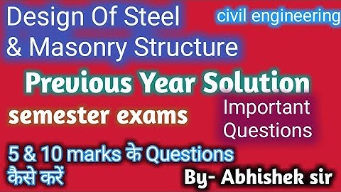 DESIGN OF STEEL AND MASONRY STRUCTURE || PREVIOUS YEAR PAPER SOLUTION || NUMERICAL ||BY ABHISHEK SIR
