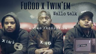 TWIN'EM x FuGod - Wallo Talk