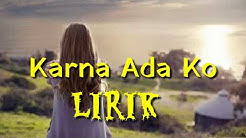 Karna Ada Ko Lirik || lagu timur romantis dan bikin baper  - Durasi: 3:45. 