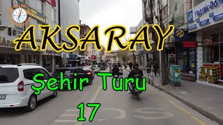 Araba İle Aksaray Şehir Turu - 17 Aksaray City Tour By Car - 17 - Nisan -2022