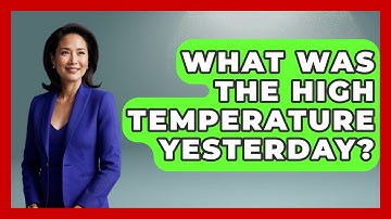 What Was The High Temperature Yesterday? - Weather Watchdog