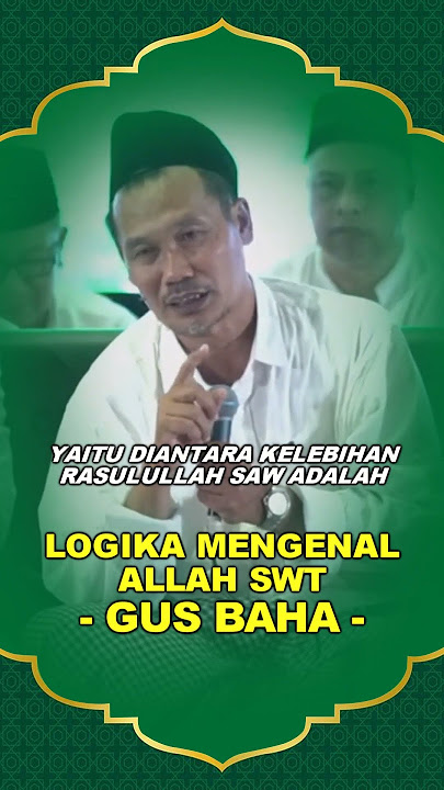 cara mengenal Allah dengan logika - GUS BAHA