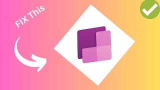 How to fix Power apps not working