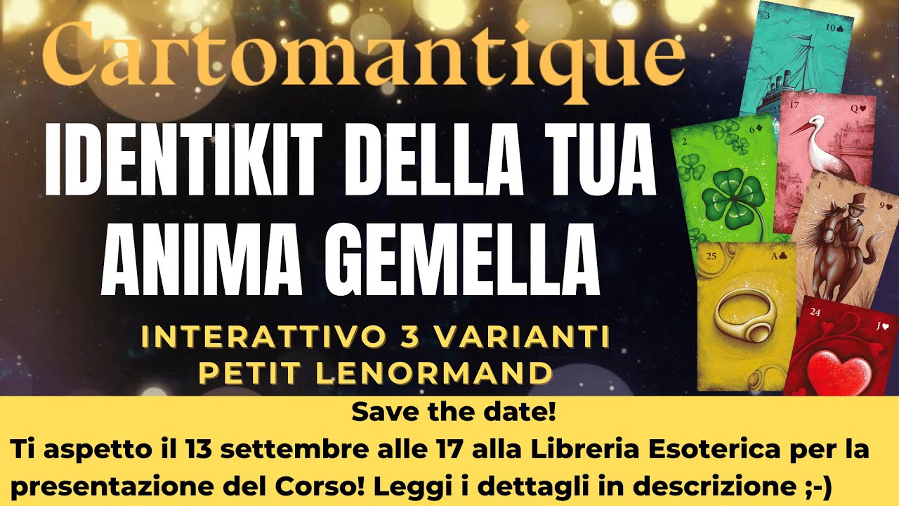 IDENTIKIT DELLA TUA ANIMA GEMELLA 💞SCOPRI i DETTAGLI nell'INTERATTIVO con 3 VARIANTI PETIT LENORMAND
