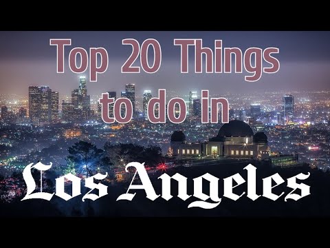 Video: 20 cách để dành thời gian ở Los Angeles