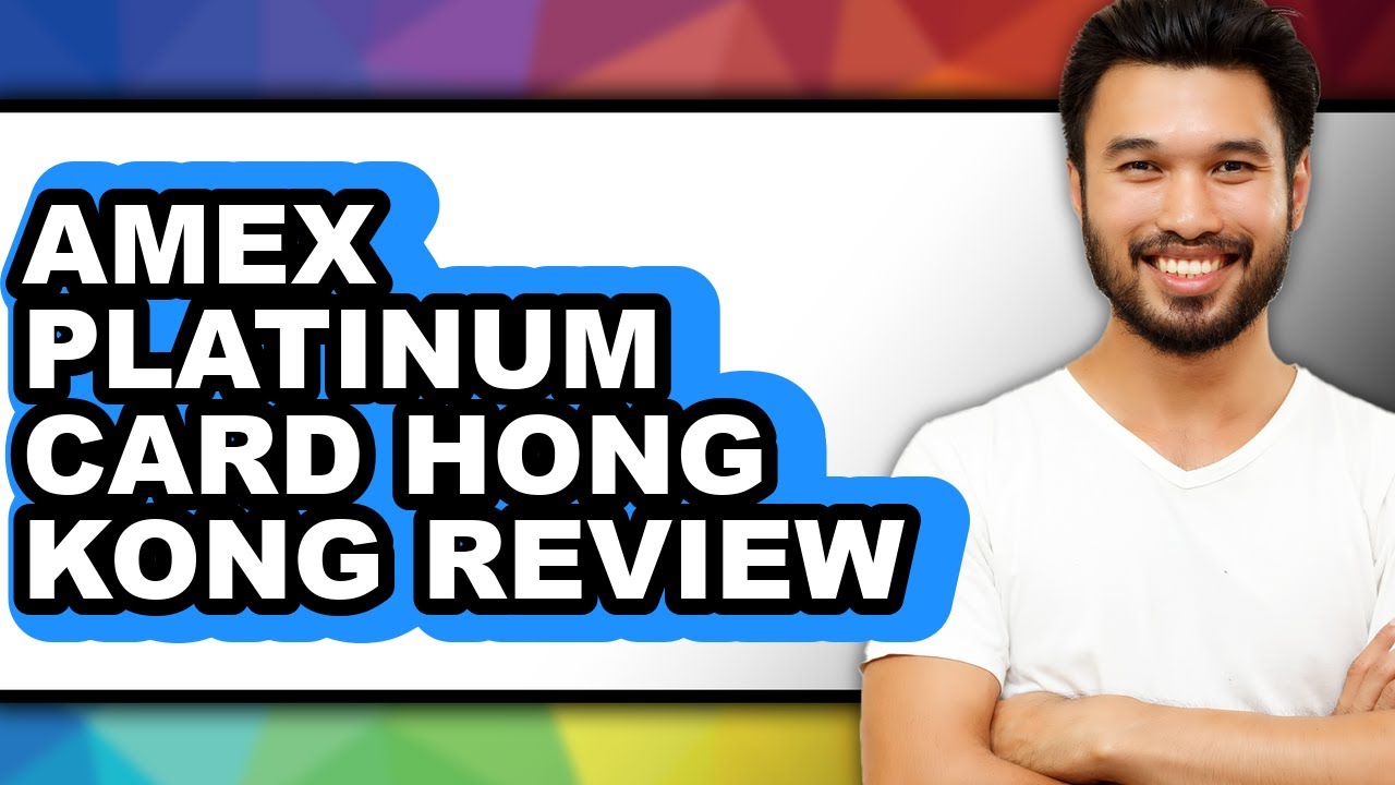 Amex Platinum Card Hong Kong Review - Is It Worth it?