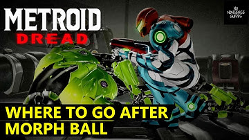 Metroid Dread Morph Ball - Where to Go After Morph Ball