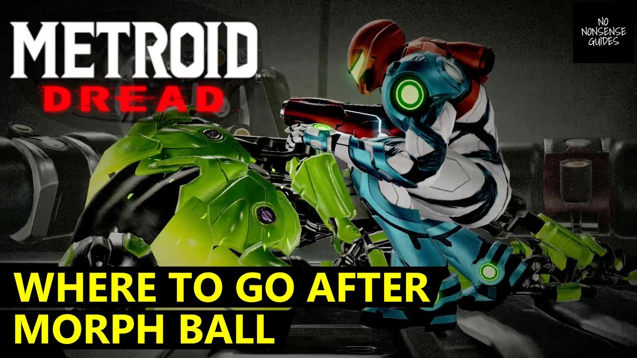 Metroid Dread Where To Go After Morph Ball