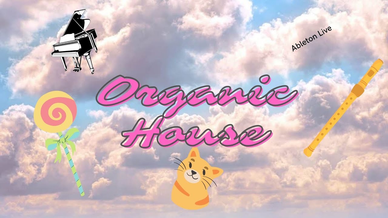 Organic House Fantasy Candy Land Tutorial (Organic House Tutorial Ableton Live)