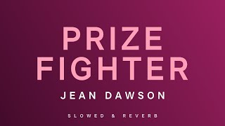 Jean Dawson - Prize Fighter | Slowed + Reverb
