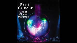 David Gilmour - Coming Back To Life (Live Circus Maximus 2024) Mix 2025