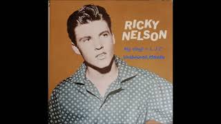 Ricky Nelson ~ **Unchained Melody**