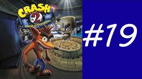 Crash Bandicoot 2: Cortex Strikes Back Ep. 19 Chapter 18 - Tiny Tiger