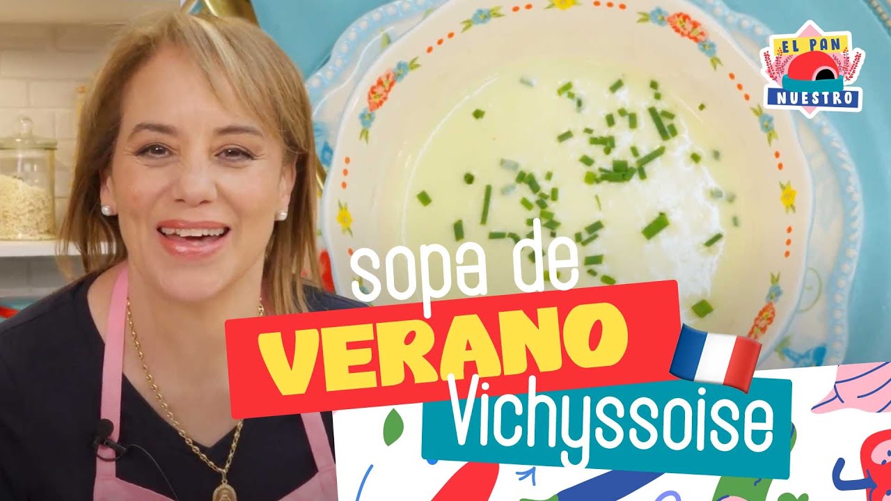 SOPA DE VERANO VICHYSOISSE | Cocinando al Estilo de Mariuxi | El Pan Nuestro
