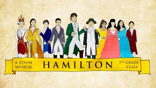 The Seventh Graders of Castelar present Hamilton: A Zoom Musical