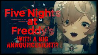 【FNAF】I CAN'T MAKE MY BIG ANNOUNCEMENT UNTIL I SCREAM!? 👻【NIJISANJI EN | Klara Charmwood】