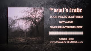 The Devil's Trade - Your Pieces Scattered