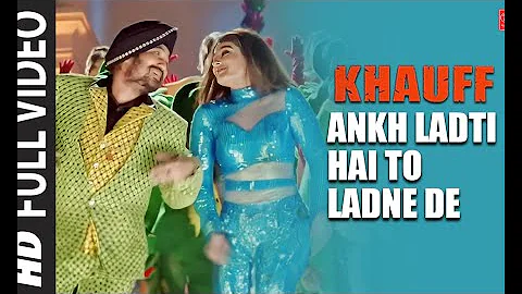 Ankh Ladti Hai To Ladne De Full Song | Khauff | Sanjay Dutt, Manisha Koirala, Raveena Tandon