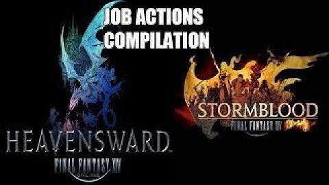 FFXIV Heavensward/Stormblood Job Actions Compilation