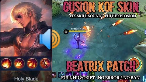 Gusion K" Skin Script Patch Beatrix | Full voice / Full explosion | Mobile legends bang bang