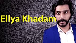 How To Pronounce Ellya Khadam