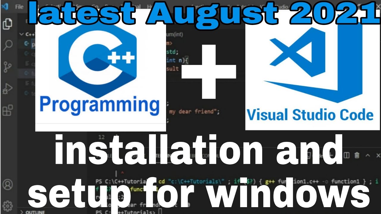 2021 latest || VS Code for C/C++ || installation of VS Code, g++(Mingw ...