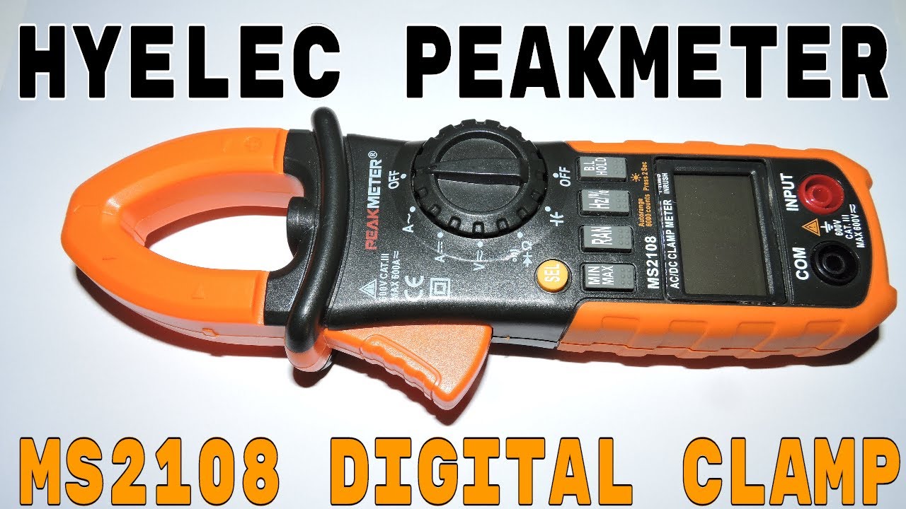 HYELEC PEAKMETER MS2108 Digital Clamp Tester [Dec - 2017] - YouTube