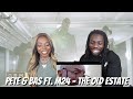 Pete & Bas ft. M24 - The Old Estate [Music Video] | GRM Daily - REACTION