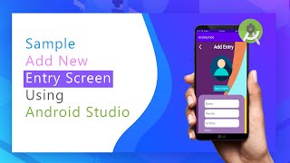 Video Presentation of Adding Entry List using Android Studio
