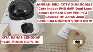 DS REVIEW XIHANCAM Smart CCTV Kamera FHD 5MP Dual Lens Wifi PTZ IP Camera HP Jarak Jauh Indonesia