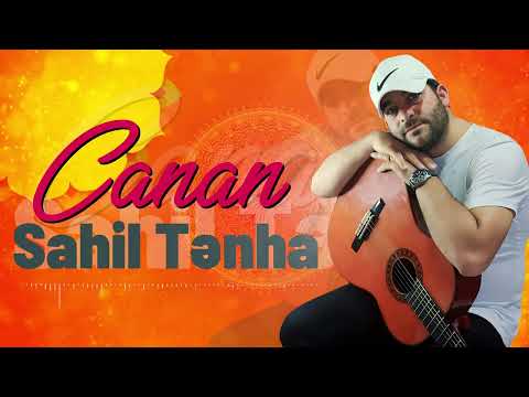 Sahil Tenha - Canan (Yeni 2023)