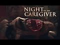 Night of the Caregiver (2023) Full Horror Movie Free - Natalie Denise Sperl, Eileen Dietz, Anna Oris