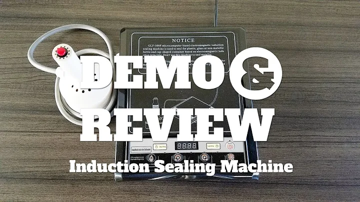 Review: GLF-500F Induction Sealing Machine