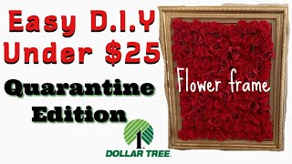 EASY FLOWER FRAME D.I.Y : DOLLAR TREE