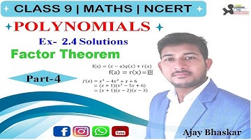 Factor Theorem | Polynomials Class 9 Math | Ex- 2.4 | NCERT | (गुणनखंड प्रमेय) | Ajay Bhaskar |