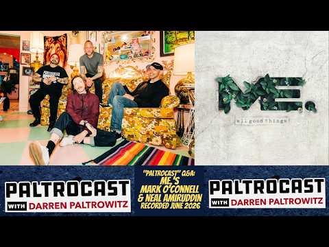 Mark O'Connell & Neal Amiruddin On The New ME. Record | Paltrocast