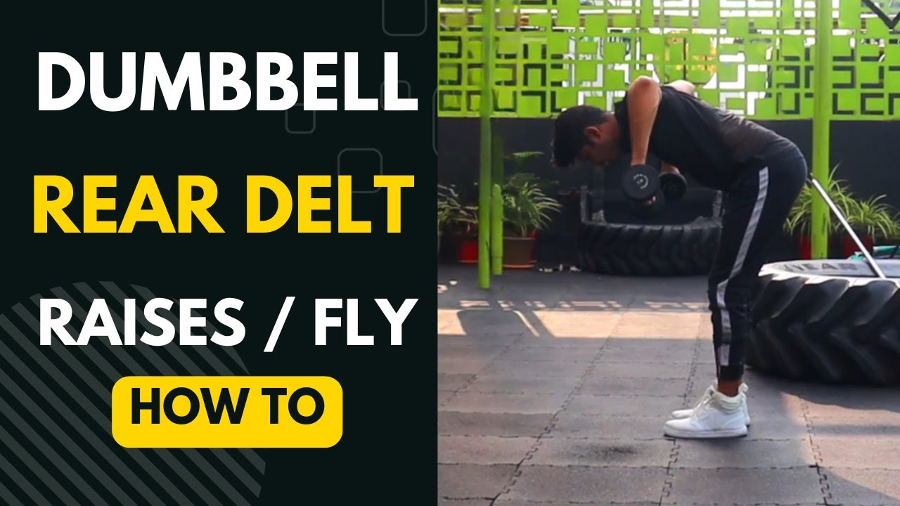 How to do Dumbbell REAR DELT RAISES or FLY the correct way - YouTube