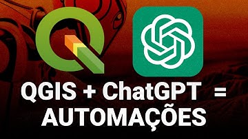 Como Automatizar Tarefas no QGIS com ChatGPT