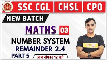 SSC CGL/CHSL 2020 || MATHS || By Vikas Parashar Sir || Class 03 || Number System-Remainder 2.4