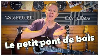 Video thumbnail of "Le petit pont de bois  tuto guitare"