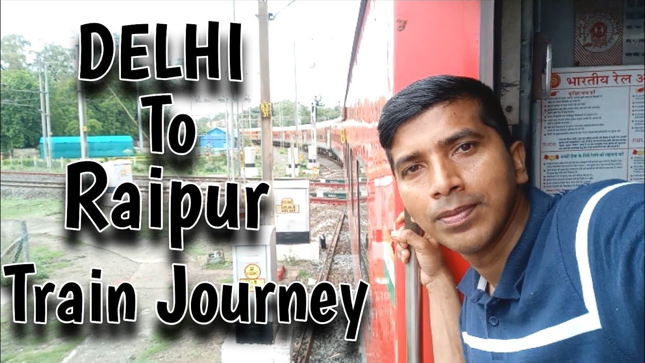 Delhi To Raipur Train Journey/Hajrat Nizamuddin To Raipur Gondwana ...