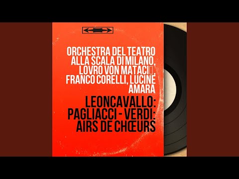 Pagliacci, Act I, Scene 1: "Un Grande Spettacolo!" (Canio, Coro, Tonio, Beppe)