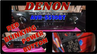 DENON AVR-S510BT Shuts Down with Red Blinking Power button, easy fix way.